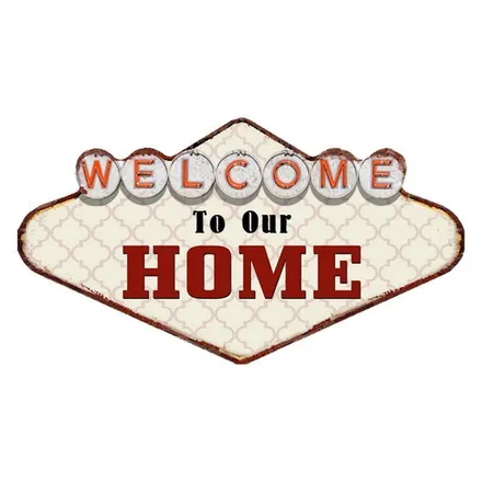 Sõnumisilt "Welcome to our home" 49x27
